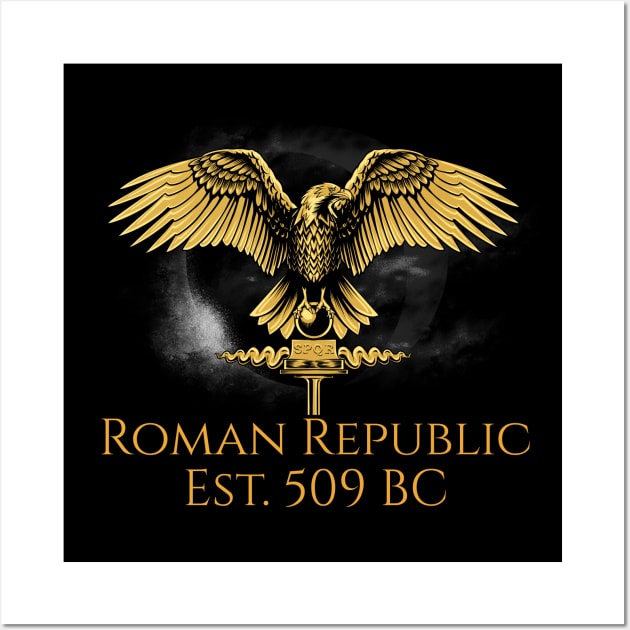 Roman Republic Est 509 BC - SPQR Ancient Rome History Of Italy Wall Art by Styr Designs